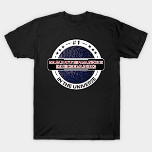 #1 maintenance mechanic in the universe T-Shirt